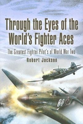 Through the Eyes of the World's Fighter Aces pdf epub mobi 电子书 下载