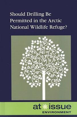 Should Drilling Be Permitted in the Arctic National Wildlife Refuge? pdf epub mobi 电子书 下载