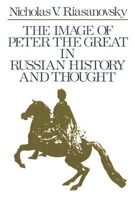 The Image of Peter the Great in Russian History and Thought pdf epub mobi 电子书 下载