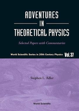 Adventures in Theoretical Physics pdf epub mobi 电子书 下载