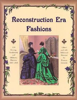 Reconstruction Era Fashions pdf epub mobi 电子书 下载
