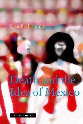 Death and the Idea of Mexico pdf epub mobi 电子书 下载