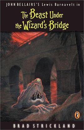 The Beast Under the Wizard's Bridge (Lewis Barnavelt) pdf epub mobi 电子书 下载