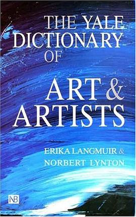 The Yale Dictionary of Art and Artists pdf epub mobi 电子书 下载