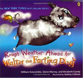 Rough Weather Ahead for Walter the Farting Dog