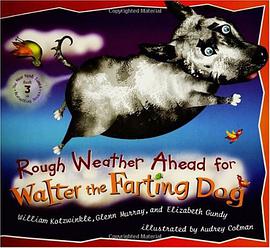 Rough Weather Ahead for Walter the Farting Dog pdf epub mobi 下载