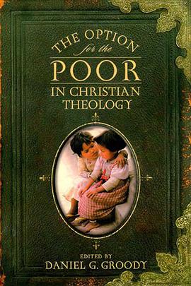 The Option for the Poor in Christian Theology pdf epub mobi 电子书 下载
