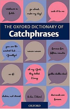 The Oxford Dictionary of Catchphrases pdf epub mobi 电子书 下载