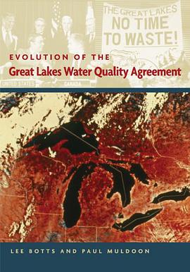 Evolution of the Great Lakes Water Quality Agreement pdf epub mobi 电子书 下载