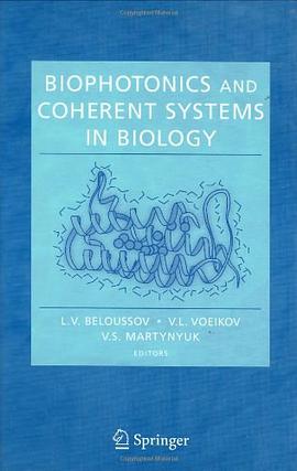 Biophotonics and Coherent Systems in Biology pdf epub mobi 电子书 下载