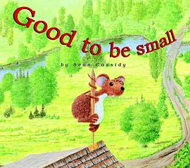 Good to Be Small