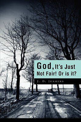 God, It's Just Not Fair! Or is It? pdf epub mobi 電子書 下載