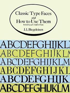 Classic Type Faces and How to Use Them pdf epub mobi 电子书 下载