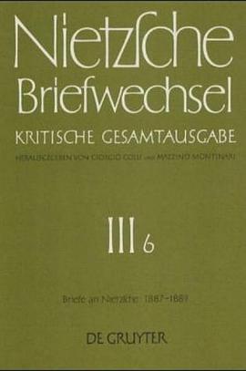Briefwechsel, Kritische Gesamtausgabe, Abt.3, Bd.6, Briefe an Nietzsche, Januar 1887 - Januar 1889 pdf epub mobi 电子书 下载