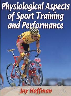 Physiological Aspects of Sport Training and Performance pdf epub mobi 电子书 下载