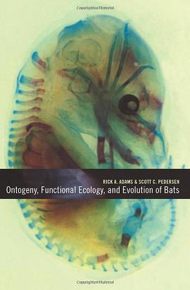 Ontogeny, Functional Ecology, and Evolution of Bats pdf epub mobi 電子書 下載