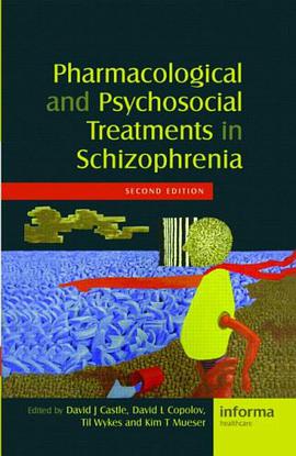 Pharmacological and Psychosocial Treatments in Schizophrenia pdf epub mobi 电子书 下载