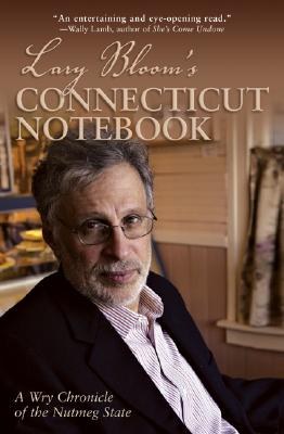 Lary Bloom's Connecticut Notebook pdf epub mobi 电子书 下载