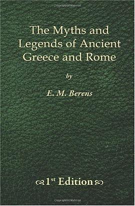The Myths and Legends of Ancient Greece and Rome - 1st Edition pdf epub mobi 下载