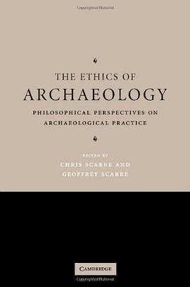 The Ethics of Archaeology pdf epub mobi 电子书 下载