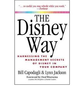 The Disney Way: Harnessing the Management Secrets of Disney in Your Company