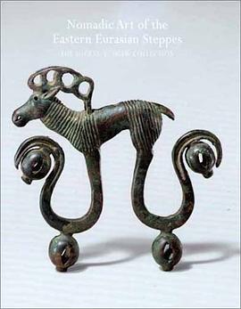 Nomadic Art from the Eastern Eurasian Steppes pdf epub mobi 电子书 下载