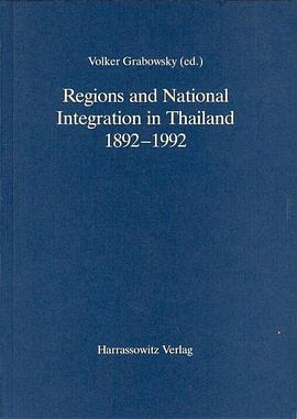 Regions and National Integration in Thailand, 1892-1992 pdf epub mobi 下载