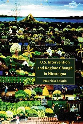U.S. Intervention and Regime Change in Nicaragua pdf epub mobi 電子書 下載