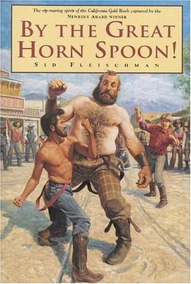 By the Great Horn Spoon pdf epub mobi 电子书 下载