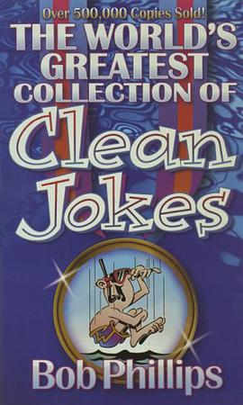 The World's Greatest Collection of Clean Jokes pdf epub mobi 电子书 下载