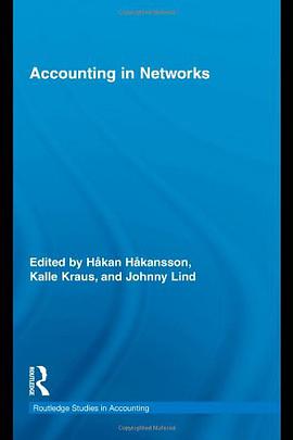 Accounting in Networks (Routledge Studies in Accounting) pdf epub mobi 电子书 下载