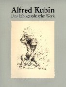 Alfred Kubin, das lithographische Werk pdf epub mobi 电子书 下载