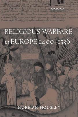 Religious Warfare in Europe 1400-1536 pdf epub mobi 电子书 下载