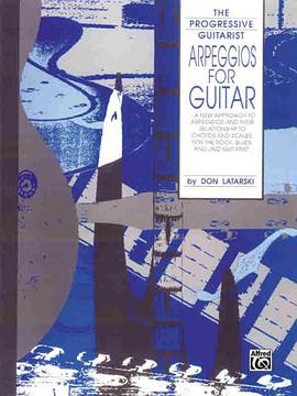 Arpeggios for Guitar (The Progressive Guitarist Series) pdf epub mobi 电子书 下载