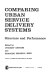 Comparing urban service delivery systems pdf epub mobi 电子书 下载