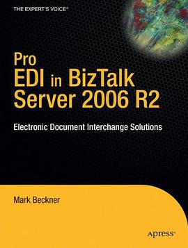 Pro EDI in BizTalk Server 2006 R2 pdf epub mobi 电子书 下载