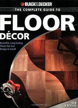 Black & Decker the Complete Guide to Floor Decor pdf epub mobi 电子书 下载