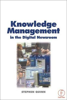 Knowledge Management in the Digital Newsroom pdf epub mobi 电子书 下载