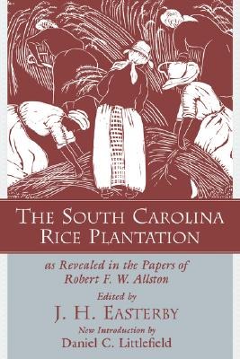 South Carolina Rice Plantation as Revealed in the Papers of Robert F. W. Allston pdf epub mobi 电子书 下载