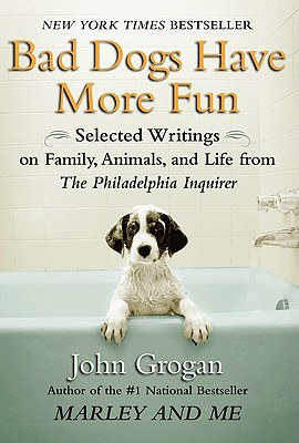 Bad Dogs Have More Fun pdf epub mobi 电子书 下载