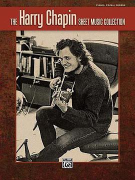 The Harry Chapin Sheet Music Collection pdf epub mobi 电子书 下载