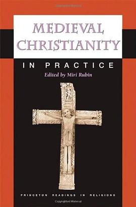 Medieval Christianity in Practice (Princeton Readings in Religions) pdf epub mobi 電子書 下載