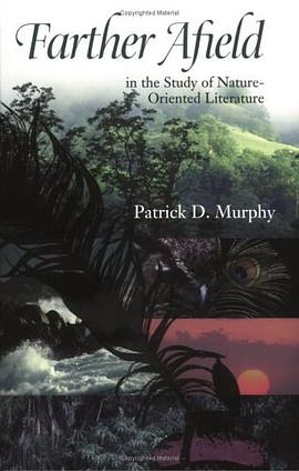 Farther Afield in the Study of Nature-oriented Literature pdf epub mobi 下载
