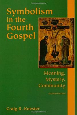 Symbolism in the Fourth Gospel pdf epub mobi 电子书 下载