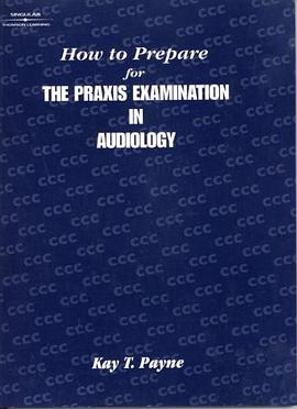 How to Prepare for the Praxis Examination in Audiology pdf epub mobi 電子書 下載