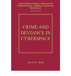 Crime and Deviance in Cyberspace pdf epub mobi 下载