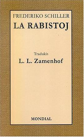 La Rabistoj (The Bandits / Die Räuber, in Esperanto) (Esperanto Edition) pdf epub mobi 下载