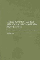 The Growth of Market Relations in Post-reform Rural China pdf epub mobi 下载