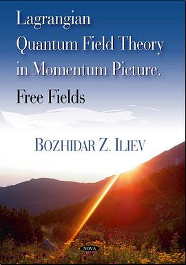 LAGRANGIAN QUANTUM FIELD THEORY IN MOMENTUM PICTURE  FREE FIELDS pdf epub mobi 电子书 下载