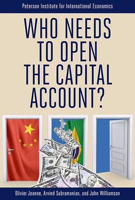 Who Needs to Open the Capital Account? pdf epub mobi 电子书 下载